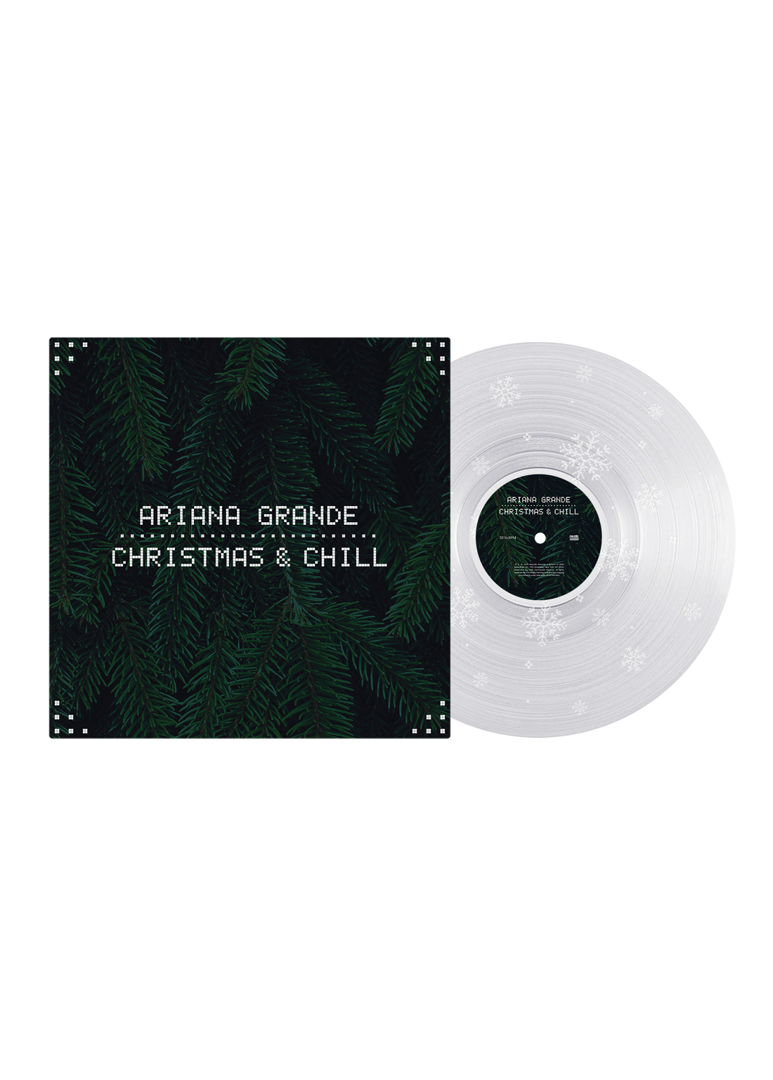 Ariana Grande Christmas & Chill 10th Anniversary LP — Clear Vinyl with Snowflake Etching