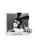 Dangerous Woman Digital Album