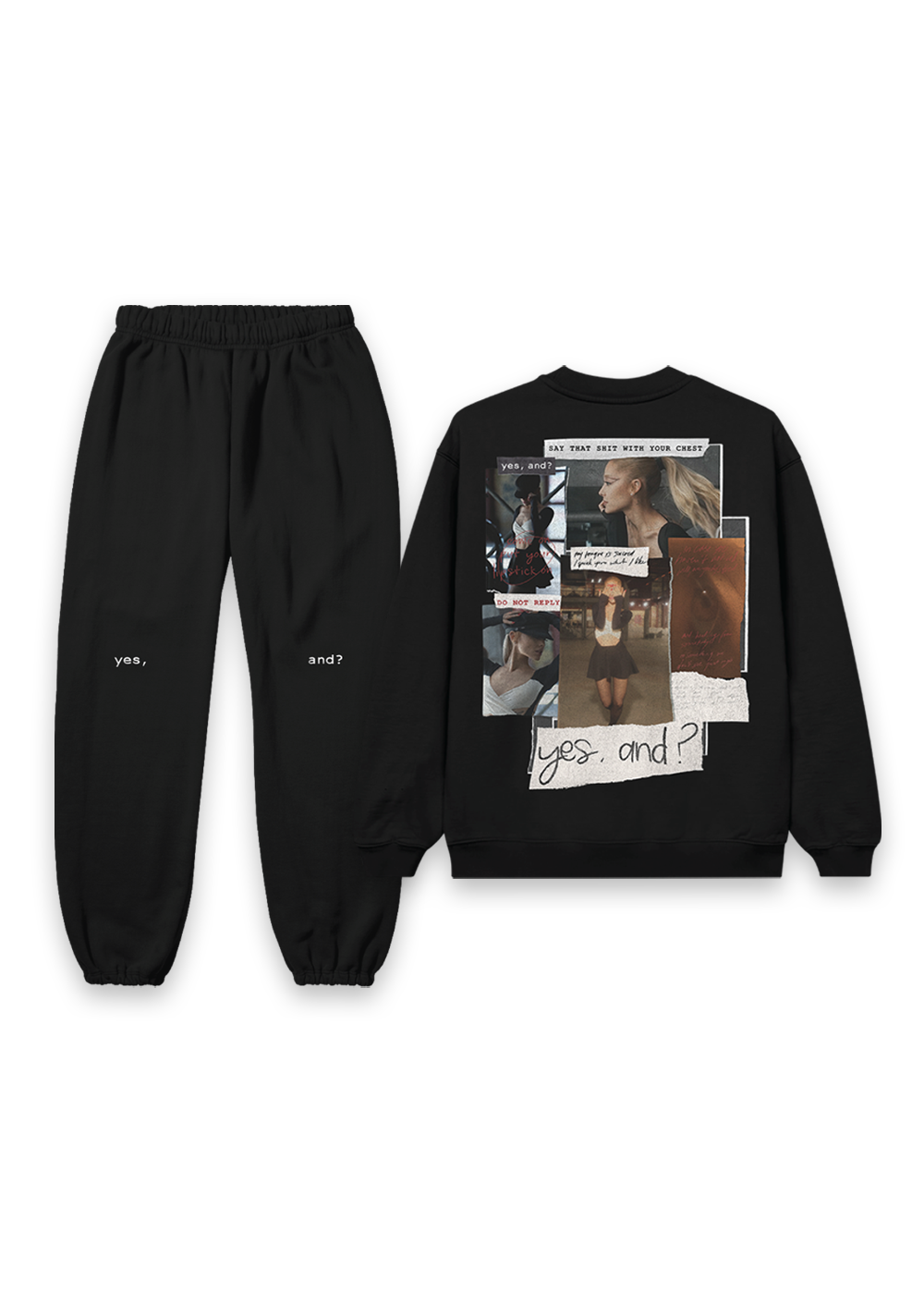 yes, and? crewneck + sweatpants